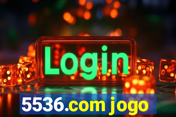 5536.com jogo