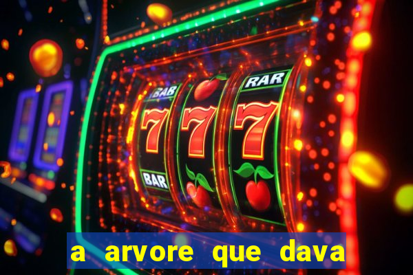 a arvore que dava dinheiro resumo
