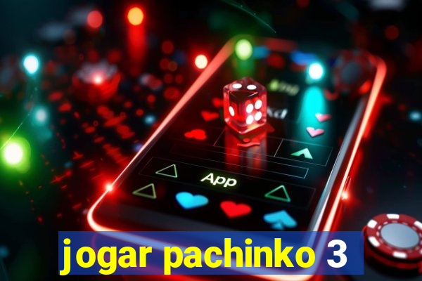 jogar pachinko 3