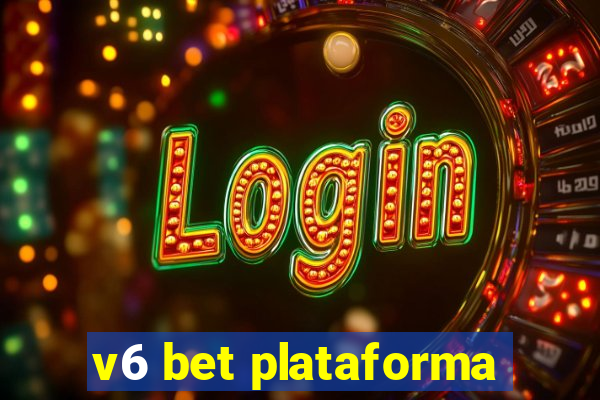 v6 bet plataforma