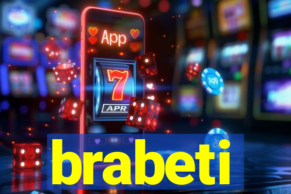 brabeti