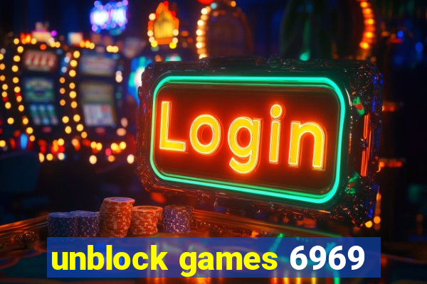 unblock games 6969