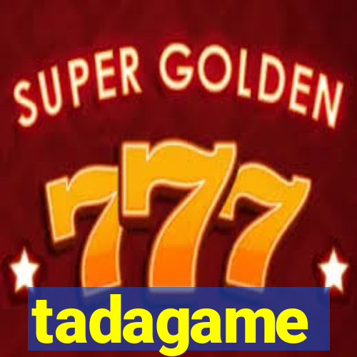 tadagame