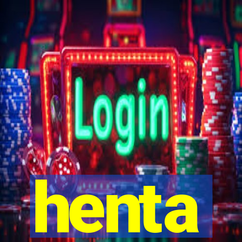 henta
