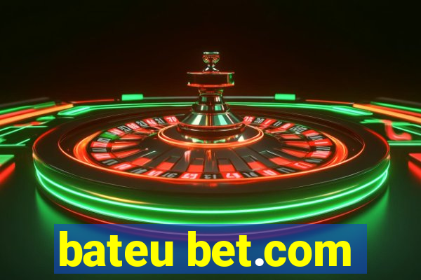 bateu bet.com