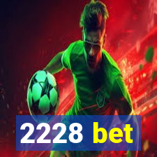 2228 bet