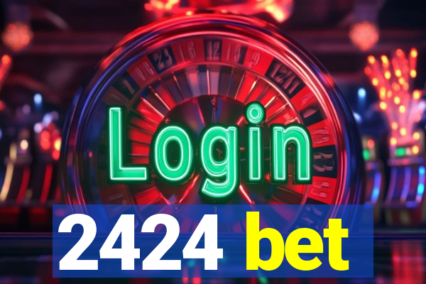 2424 bet