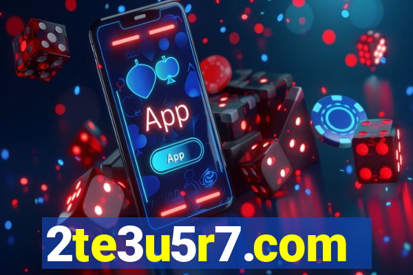 2te3u5r7.com