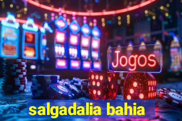 salgadalia bahia