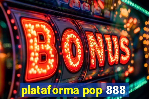 plataforma pop 888