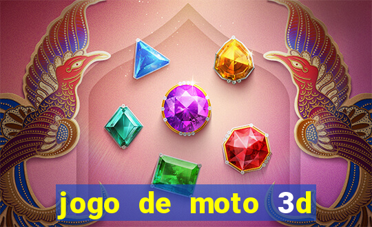 jogo de moto 3d de grau