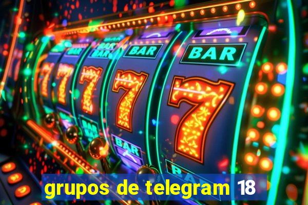 grupos de telegram 18