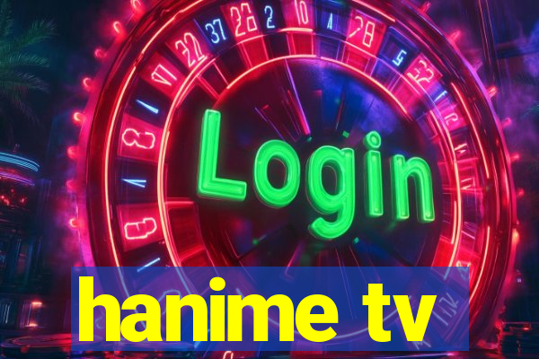 hanime tv