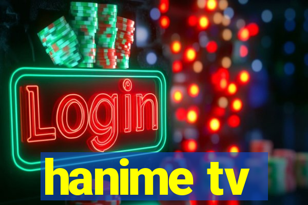 hanime tv