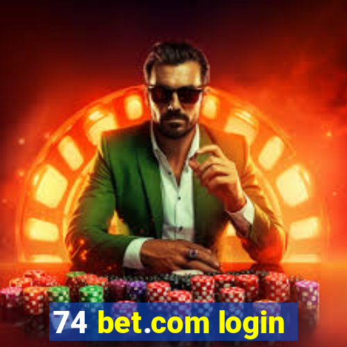 74 bet.com login