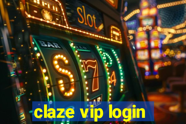 claze vip login