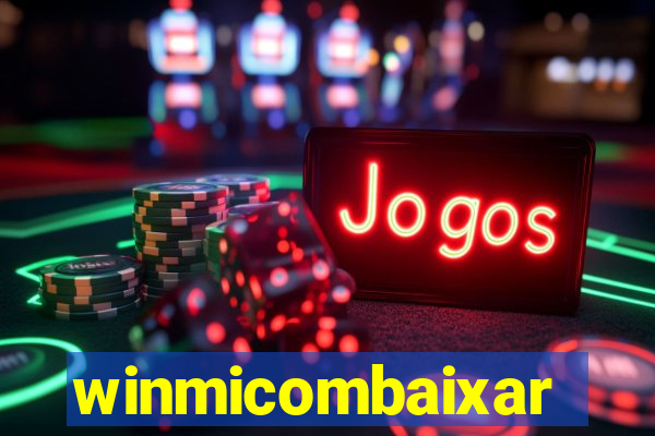 winmicombaixar