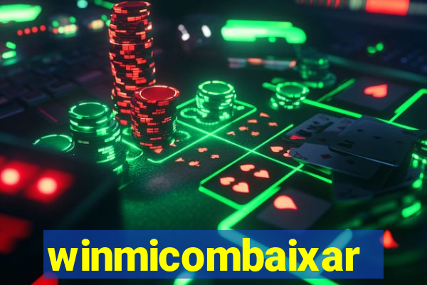winmicombaixar
