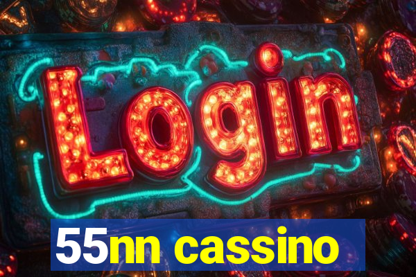 55nn cassino