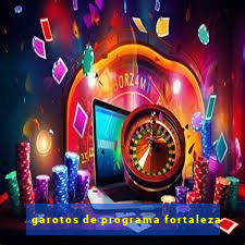 garotos de programa fortaleza