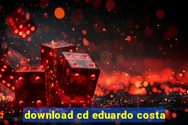 download cd eduardo costa