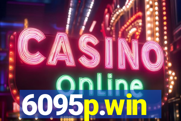 6095p.win