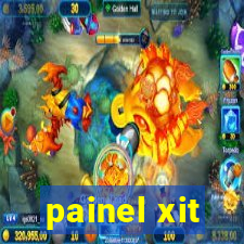 painel xit