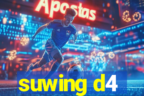 suwing d4