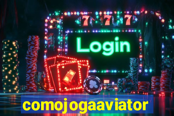 comojogaaviator