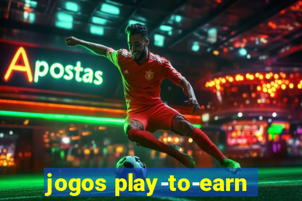 jogos play-to-earn