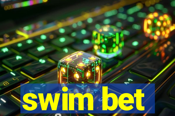 swim bet