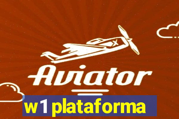 w1 plataforma