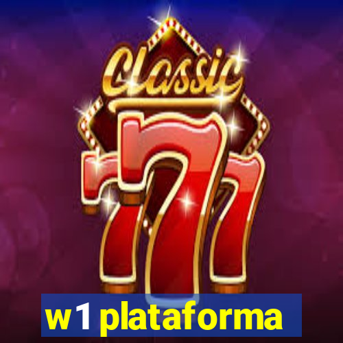 w1 plataforma