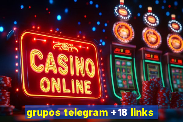 grupos telegram +18 links