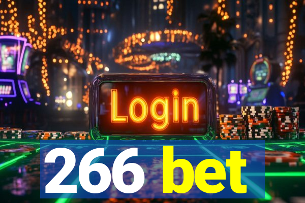 266 bet
