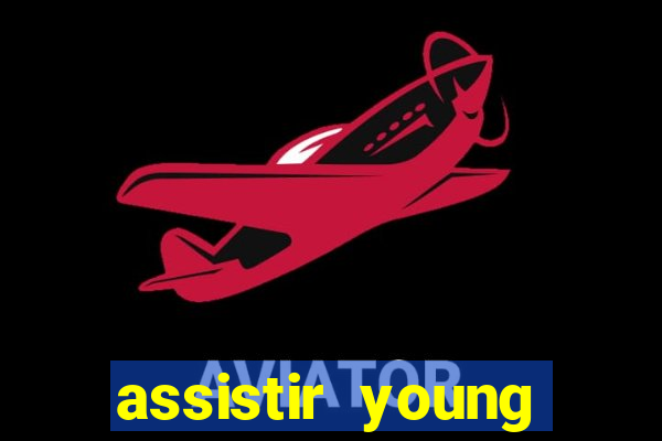 assistir young hearts 2024
