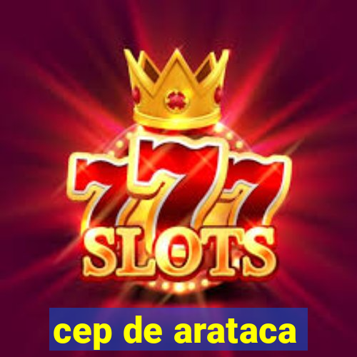 cep de arataca