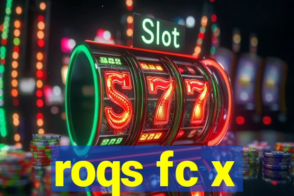 roqs fc x