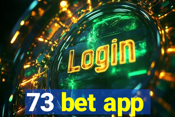 73 bet app