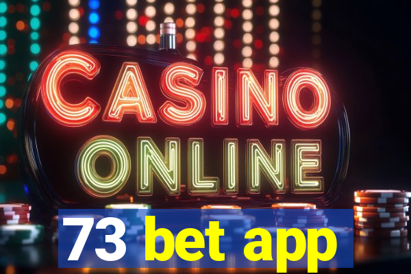 73 bet app