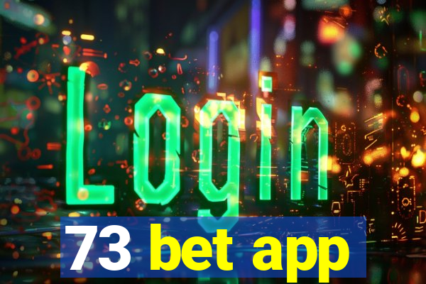 73 bet app