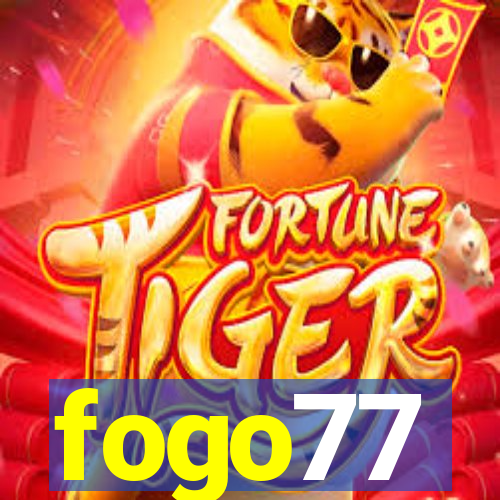 fogo77