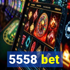 5558 bet