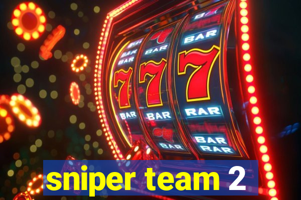 sniper team 2