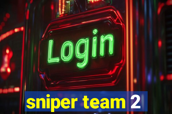 sniper team 2
