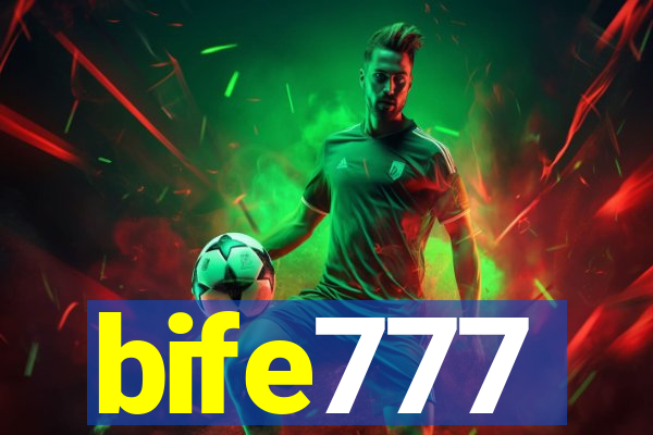 bife777