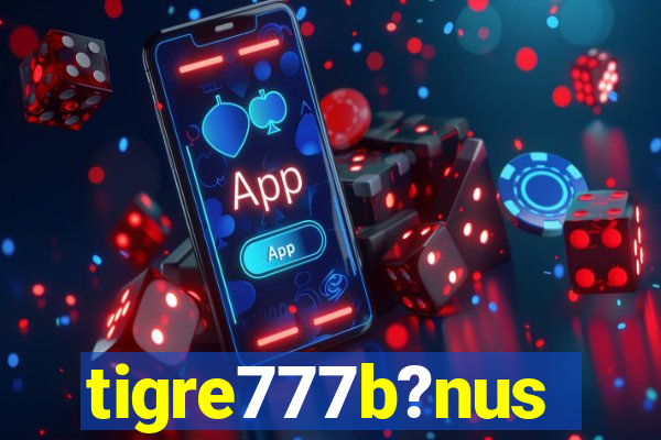 tigre777b?nus