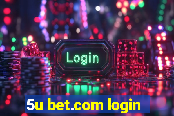 5u bet.com login