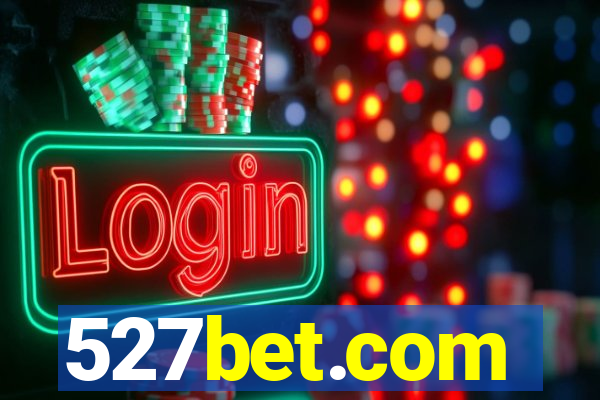 527bet.com