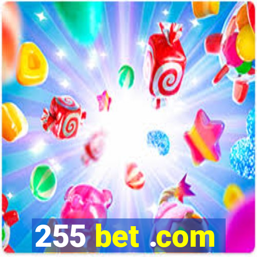 255 bet .com